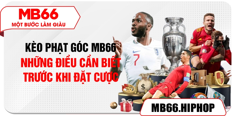 keo phat goc mb66 – nhung dieu can biet truoc khi dat cuoc