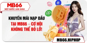 khuyen mai nap dau tai mb66 – co hoi khong the bo lo
